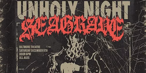 Unholy Night: Seagrave w\/ Flesh Prison, afraid., Pneumonia Breath & Apple of Basilisk