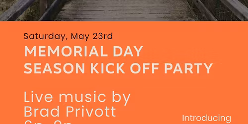 Memorial Day Season Kick Off Party