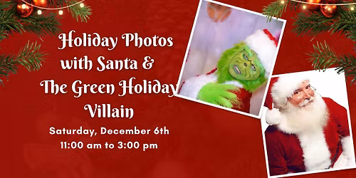 Holiday Photos with Santa & The Green Holiday Villain