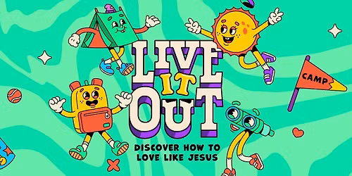 Live It Out VBS
