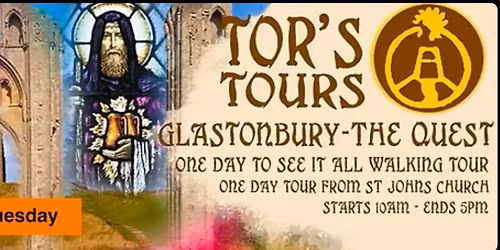 Glastonbury - 'The Quest' One day to see it all walking tour.