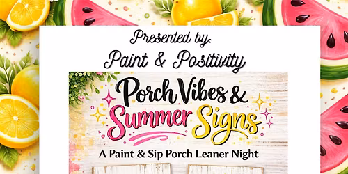 Porch Vibes & Summer Signs