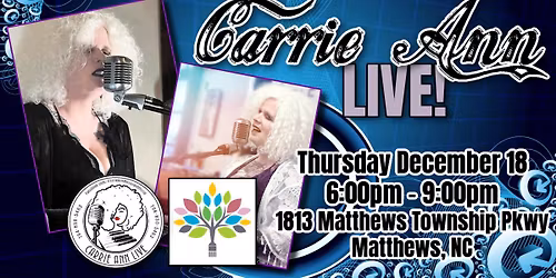 Carrie Ann Live! - The Painted Tree Matthews 12\/18\/25