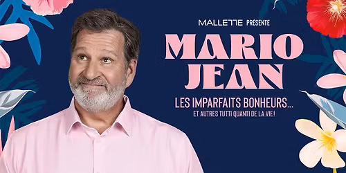 Mario Jean - Les imparfaits bonheurs...et autres tutti quanti de la vie
