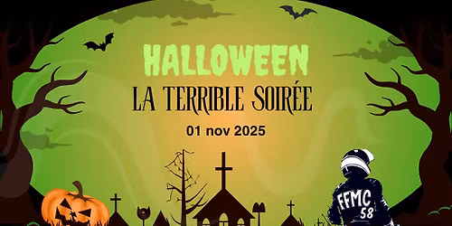 \ud83c\udf83 La Terrible Soir\u00e9e de la FFMC58