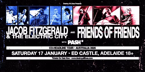 Jacob Fitzgerald & The Electric City and Friends of Friends | Adelaide | Australian Tour