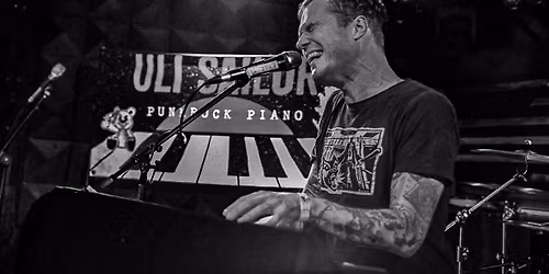 LIVE: PUNKROCKPIANO ULI SAILOR  Support: Chris der Berg