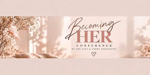 Becoming HER Conference for Young Moms