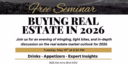 Buying Real Estate in 2026 - Free Catered Seminar