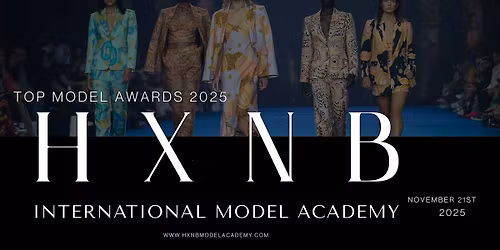 HXNB Top Model Awards & Fashion Show 2025