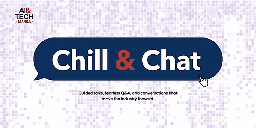 AI & Tech Manila: Chill & Chat 2026!