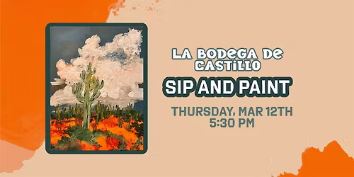 Sip and Paint at La Bodega de Castillo: Saguaro Skyline