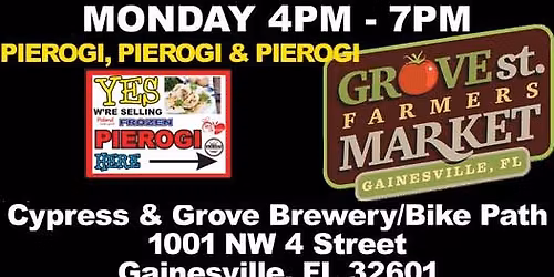 PIEROGI - pierogi - and PIEROGI AT GROVE STREET FARMERS MARKET \/ GAINESSVILLE FL \/ MONDAY 4PM-7PM