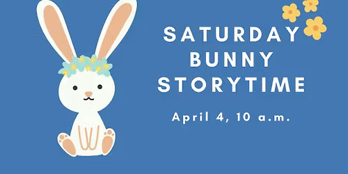 Saturday Bunny Storytime