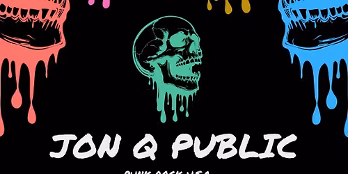 JON Q PUBLIC, 65 RATS, THE SAWED OFFS, HONERVAH