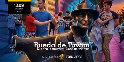 Rueda de Tuwim - Taneczny Flash Mob - Kuba\u0144ska muzyka : \u0141\u00f3dzkie wiersze