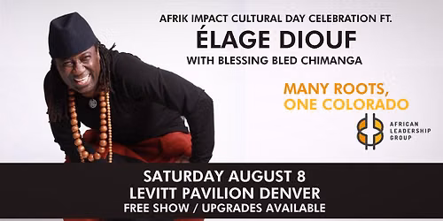 Afrik Impact Cultural Day Celebration ft. \u00c9lage Diouf with Blessing Bled Chimanga