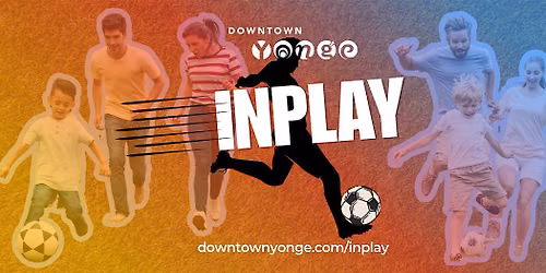 Downtown Yonge INPLAY!
