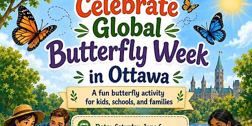 Celebrate Global Butterfly Week in Ottawa
