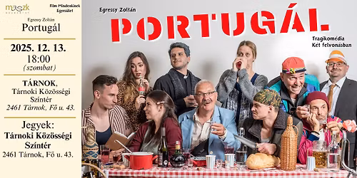 TELTH\u00c1Z - Egressy Zolt\u00e1n: Portug\u00e1l \/\/ T\u00c1RNOK