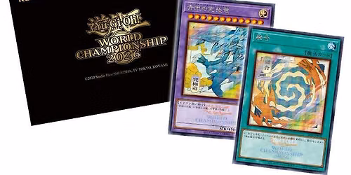 RIVALS Yugioh Yu-Gi-Oh! World Championship 2026 OTS Celebration Event Sept 6th @12pm Advanced