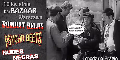 Warsaw Psychobilly Night\ud83d\udd78\ufe0fBOMBAT BELUS \ud83d\udd78\ufe0fPSYCHO BEETS \ud83d\udd78\ufe0f NUBES NEGRAS