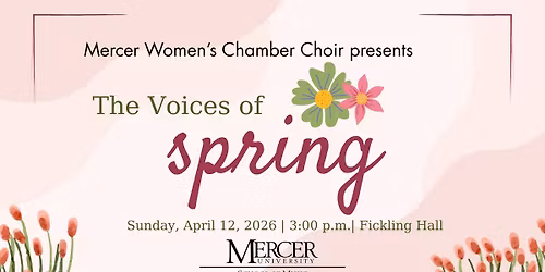 Mercer Women's Chamber Choir presents The Voices of Spring