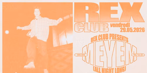Rex Club Presents: Meyem all night long