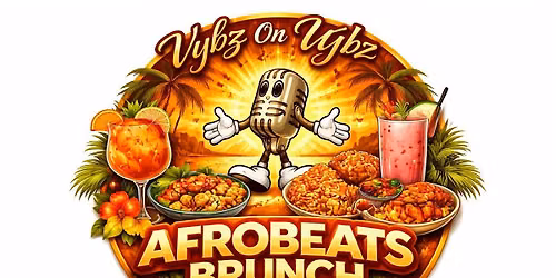 Vybz On Vybz UK - Afro Beats Brunch