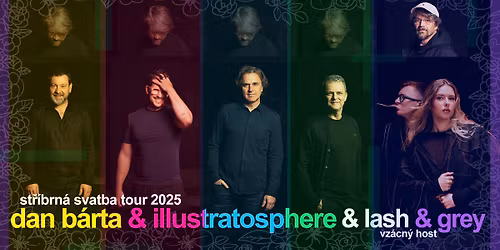 Dan B\u00e1rta & illustratosphere + Lash & Grey - St\u0159\u00edbrn\u00e1 svadba tour 2025 v Robotn\u00edckom dome