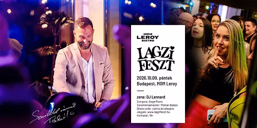 Lagzi Feszt | Budapest, MOM Leroy (2026-10-09 p\u00e9ntek)
