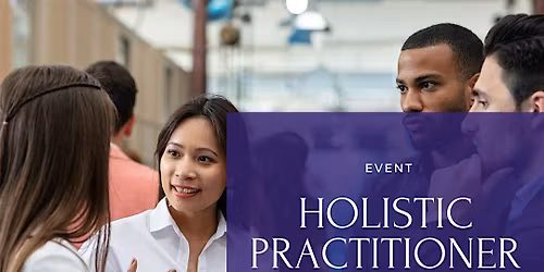 Holistic Practitioner Networking Evening - July