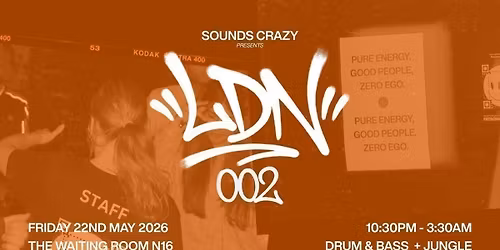 Sounds Crazy presents LDN 002