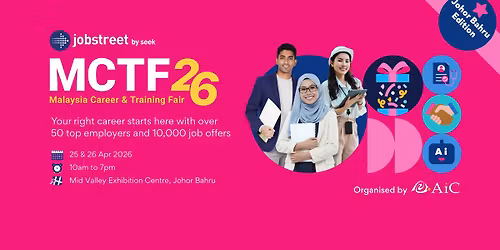 Malaysia Career & Training Fair (MCTF) | April 2026