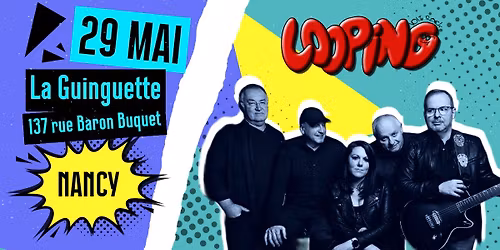 Looping | La Guinguette, NANCY