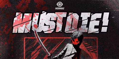 Must Die! presented by Insomniac and Public Works