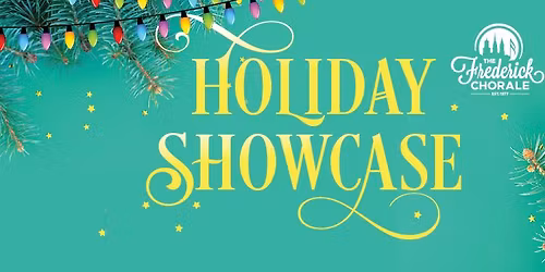The Frederick Chorale's 2025 Holiday Showcase