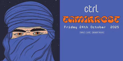 ctrl LIVE: Tamikrest (Mali)