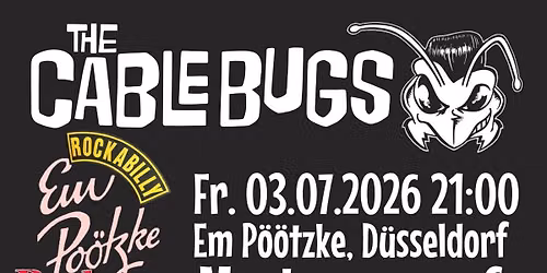 The Cable Bugs - D\u00fcsseldorf (Em P\u00f6\u00f6tzke)