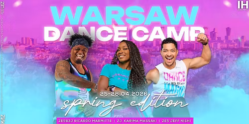 WARSAW DANCE CAMP- SPRING EDITION- Jeff Nishi & Karima Massaki & Ricardo Marmitte