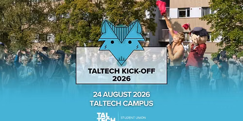TalTech Kick-Off Event 2026 | Your first adventure at TalTech