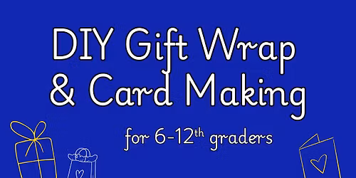 DIY Gift Wrap & Card-Making