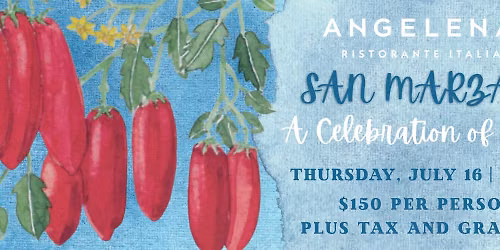 A Celebration of Flavor: San Marzano Tomato Wine Dinner at Angelena\u2019s