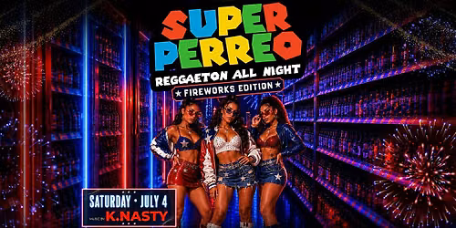 Super Perreo: Fireworks Edition