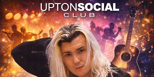 Jordan Watts @ Upton Social Club
