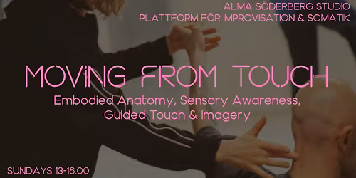 Moving From Touch | A Somatic Movement Workshop Series with Tuva Hildebrand