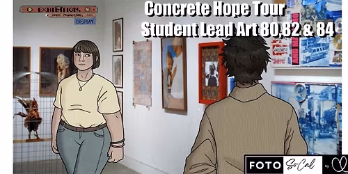Concrete Hope | Esperanza Concreta SMC Student Tour