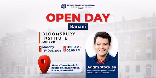 Open Day || Banani || Bloomsbury Institute London