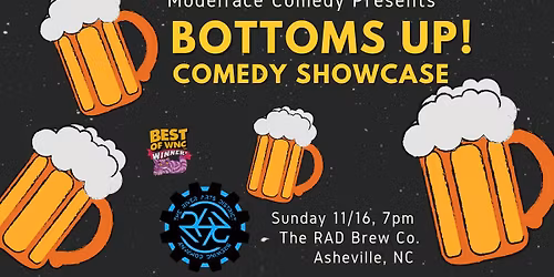 Bottoms Up! Comedy Showcase at The RAD Brew Co.