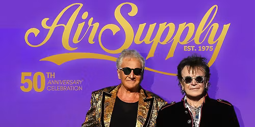 Air Supply - 50th Anniversary Tour